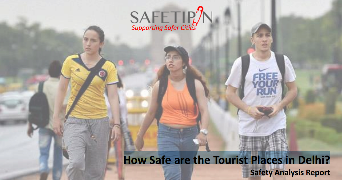 How Safe are the Tourist Places in Delhi?