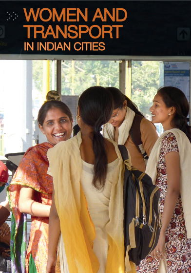 WOMEN AND TRANSPORT IN INDIAN CITIES